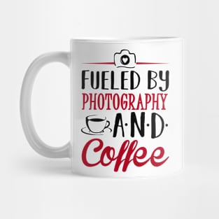 Fueled by Photography and Coffee Mug